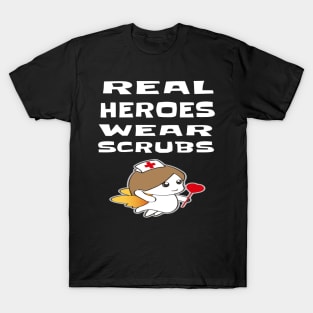 REAL HEROES WEAR SCRUBS T-Shirt